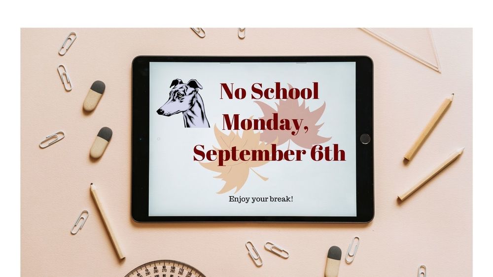 No School - Monday, September 6th