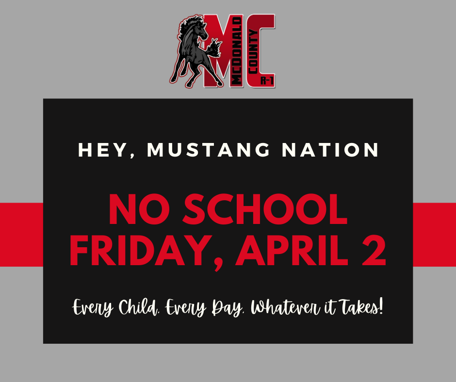No school Friday, April 2 notice. Black, gray, white, and red text and graphics.